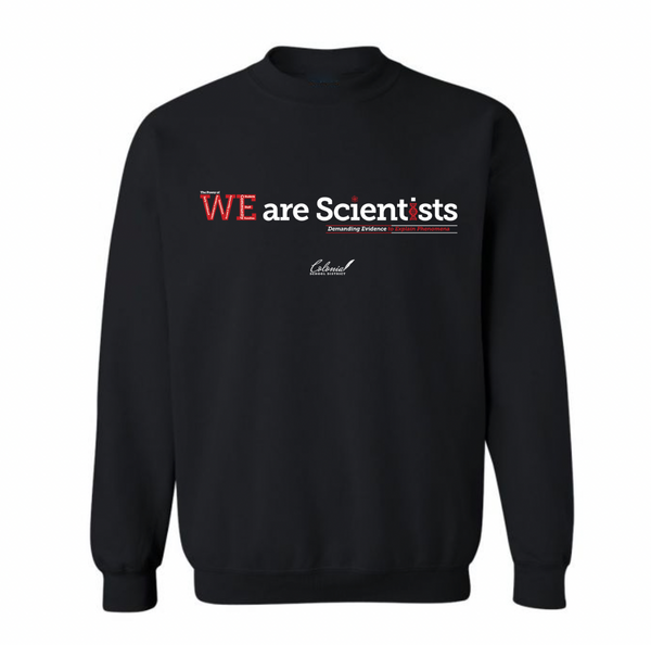 WE Are Scientists Sweatshirt