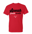 Speak Your Truth T-Shirt